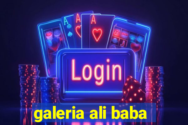 galeria ali baba